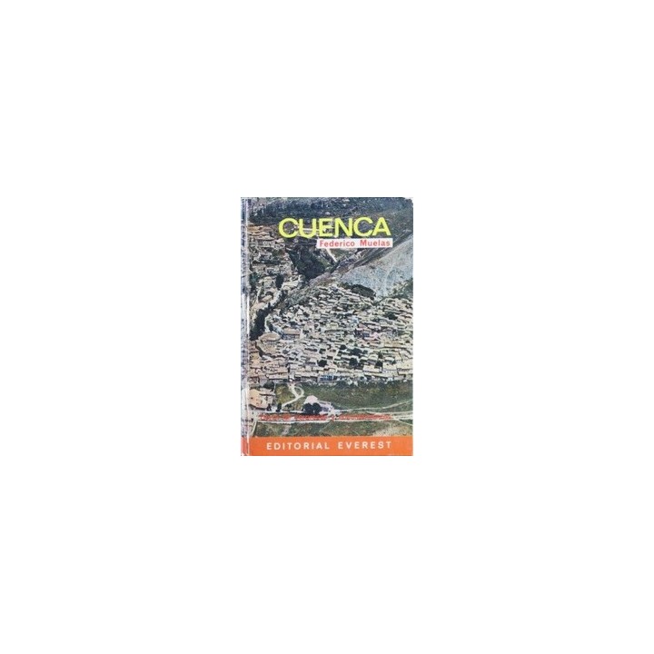 Cuenca. Tierra de sorpresas y encantamientos